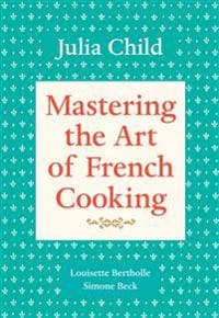 Mastering the Art of French Cooking, Volume 1