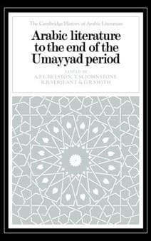 Arabic Literature to the End of the Umayyad Period