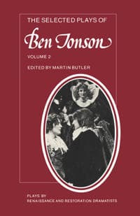The Selected Plays of Ben Jonson: Volume 2