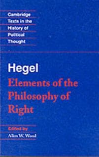 Hegel: Elements of the Philosophy of Right