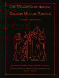 The Mechanics of Ancient Egyptian Magical Practice