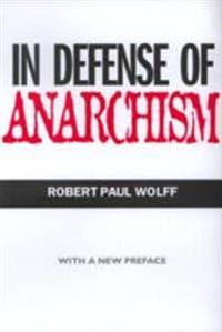 In Defense of Anarchism