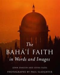 The Baha'i Faith in Words and Images