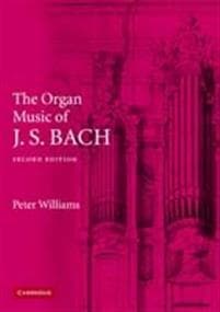 The Organ Music of J. S. Bach