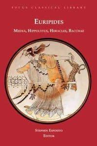 Medea, Hippolytus, Heracles, Bacchae