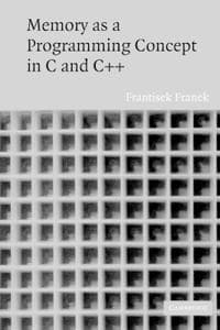 Memory as a Programming Concept in C and C++