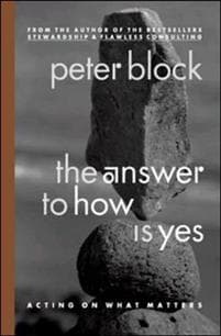 The Answer to How is Yes: Stop Looking for Help in All the Wrong Places