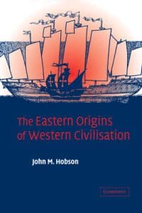 The Eastern Origins of Western Civilisation
