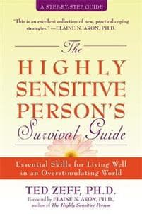 Highly Sensitive Person's Survival Guide