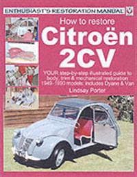 Citroen 2cv, Enthusiast’s Restoration Manual