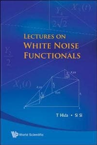 Lectures On White Noise Functionals