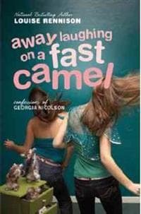 Away Laughing on a Fast Camel: Even More Confessions of Georgia Nicolson