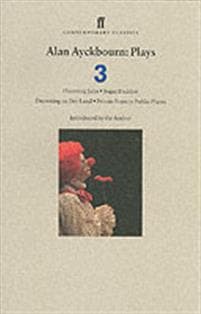Alan Ayckbourn Plays 3