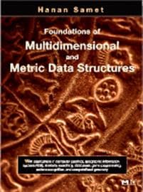 Foundations of Multidimensional and Metric Data Structures