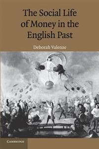 The Social Life of Money in the English Past