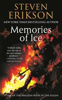 Memories of Ice: Book Three of the Malazan Book of the Fallen