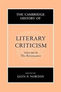 The Cambridge History of Literary Criticism: Volume 3, The Renaissance