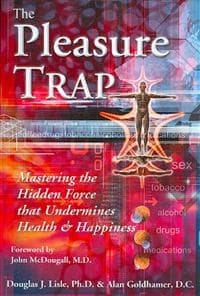 The Pleasure Trap