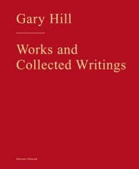 Art of Limina: Gary Hill's Works and Writings