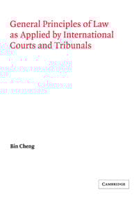General Principles of Law as Applied by International Courts and Tribunals