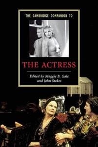The Cambridge Companion to the Actress