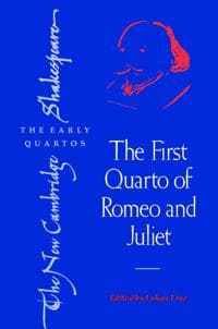 The First Quarto of Romeo and Juliet