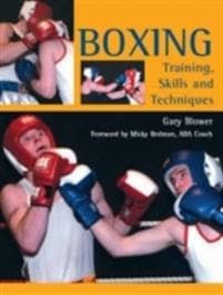 Boxing: Training, Skills and Techniques