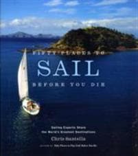 Fifty Places to Sail Before You Die
