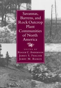Savannas, Barrens, and Rock Outcrop Plant Communities of North America
