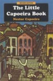 The Little Capoeira Book, Revised Edition