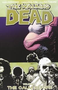 The Walking Dead Volume 7: The Calm Before