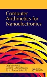 Computer Arithmetics for Nanoelectronics