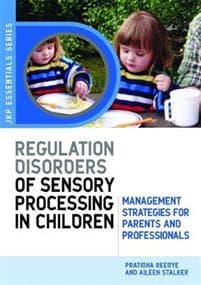 Understanding Regulation Disorders of Sensory Processing in Children