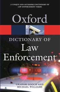 A Dictionary of Law Enforcement