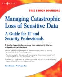 Managing Catastrophic Loss of Sensitive Data