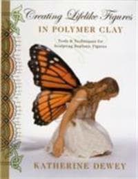 Creating Lifelike Figures in Polymer Clay