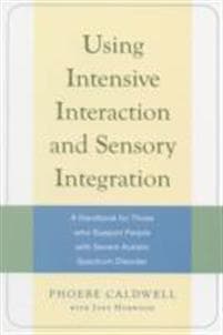 Using Intensive Interaction and Sensory Integration