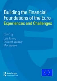 Building the Financial Foundations of the Euro