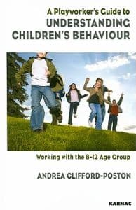 A Playworker's Guide to Understanding Children's Behaviour