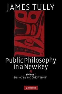Public Philosophy in a New Key: Volume 1, Democracy and Civic Freedom