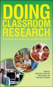 Doing Classroom Research: A Step-by-Step Guide for Student Teachers