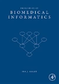 Principles of Biomedical Informatics