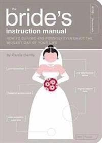 The Bride's Instruction Manual