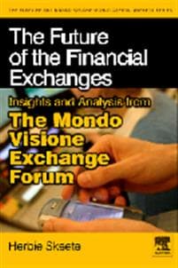 The Future of the Financial Exchanges