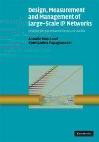 Design, Measurement and Management of Large-Scale IP Networks