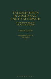 Greek Media in World War I and Its Aftermath