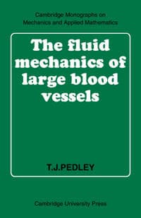 The Fluid Mechanics of Large Blood Vessels