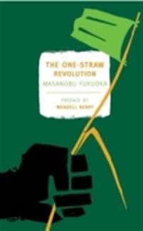 The One-Straw Revolution