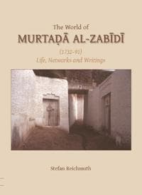 The World of Murtada al-Zabidi