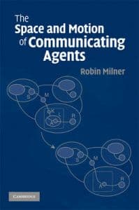 The Space and Motion of Communicating Agents